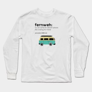 Fernweh - Travel definition Long Sleeve T-Shirt